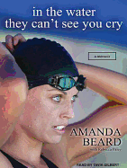In the Water They Can't See You Cry