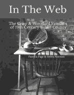 In the Web: The Crisp & Woodard Families of 19th Century Burke County