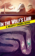 In the Wolf's Lair: A Beastly Crimes Book