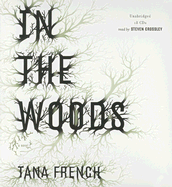 In the Woods - French, Tana, and Crossley, Steven (Read by)