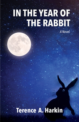 In the Year of the Rabbit - Harkin, Terence A