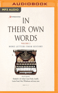 In Their Own Words 2: More Letters from History
