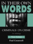 In Their Own Words: Criminals on Crime