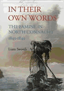In Their Own Words: The Famine in North Connacht 1845-1849