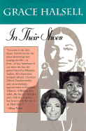 In Their Shoes: A White Woman's Journey Living as a Black, Navajo, and Mexican Illegal - Halsell, Grace