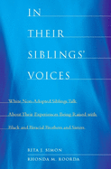 In Their Siblings' Voices: White Non-Adopted Siblings Talk about Their Experiences Being Raised with Black and Biracial Brothers and Sisters