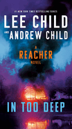 In Too Deep: A Reacher Novel