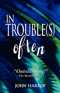 In Troubles Often