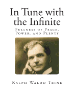 In Tune with the Infinite: Fullness of Peace, Power, and Plenty