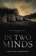 In Two Minds: Teifi Valley Coroner 2