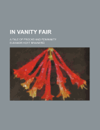 In Vanity Fair; A Tale of Frocks and Femininity