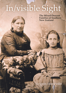 In/Visible Sight: The Mixed-Descent Families of Southern New Zealand