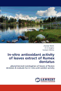 In-Vitro Antioxidant Activity of Leaves Extract of Rumex Dentatus