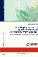 In Vitro Production of Ephedrine Through Colchiploidy from Sida Sps.