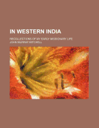 In Western India: Recollections of My Early Missionary Life