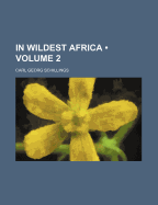 In Wildest Africa (Volume 2)