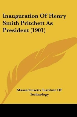 Inauguration Of Henry Smith Pritchett As President (1901) - Massachusetts Institute of Technology