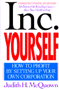 Inc. Yourself: How to Profit by Setting Up Your Own Corporation