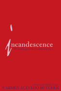 Incandescence: 365 Readings with Women Mystics - Butcher, Carmen A