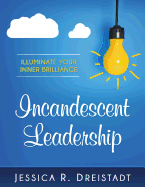 Incandescent Leadership