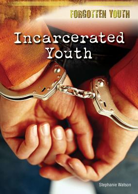 Incarcerated Youth - Watson, Stephanie