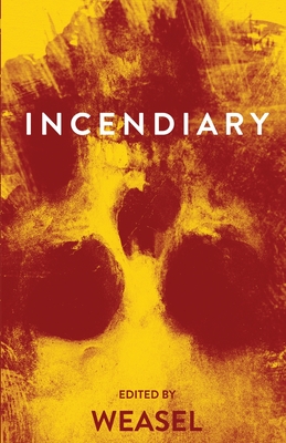 Incendiary - Weasel (Editor)