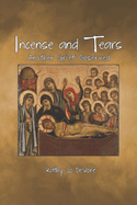 Incense and Tears: Another Grief Observed