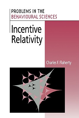 Incentive Relativity - Flaherty, Charles F.