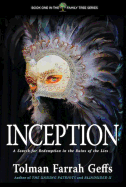 Inception: A Search for Redemption in the Ruins of the Lies