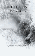 Inception & the Vortex