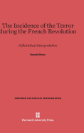 Incidence of the Terror During the French Revolution: A Statistical Interpretation