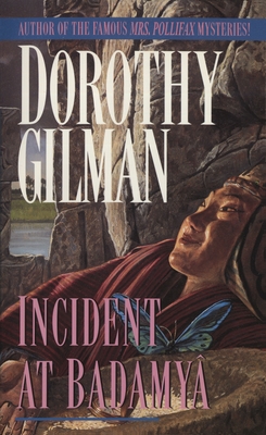 Incident at Badamaya - Gilman, Dorothy