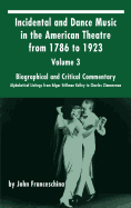 Incidental and Dance Music in the American Theatre from 1786 to 1923: Volume 1, Introduction and Chronology (Hardback)