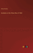 Incidents in the China War of 1860