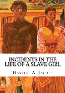 Incidents in the Life of a Slave Girl