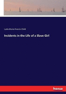 Incidents in the Life of a Slave Girl