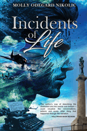 Incidents of Life