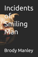 Incidents of Smiling Man