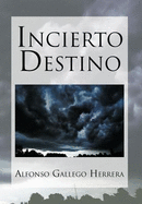 Incierto Destino