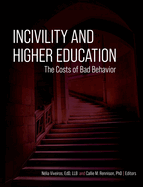 Incivility and Higher Education: The Costs of Bad Behavior