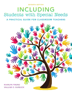 Including Students with Special Needs: A Practical Guide for Classroom Teachers, Enhanced Pearson Etext -- Access Card - Friend, Marilyn, and Bursuck, William D