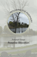 Including the Periphery: Personal Essays