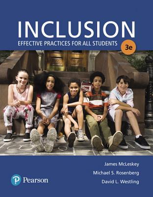 Inclusion: Effective Practices for All Students with Enhanced Pearson Etext with Loose-Leaf Version -- Access Card Package - McLeskey, James, and Rosenberg, Michael, and Westling, David