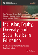 Inclusion, Equity, Diversity, and Social Justice in Education: A Critical Exploration of the Sustainable Development Goals