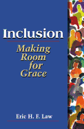 Inclusion: Making Room for Grace