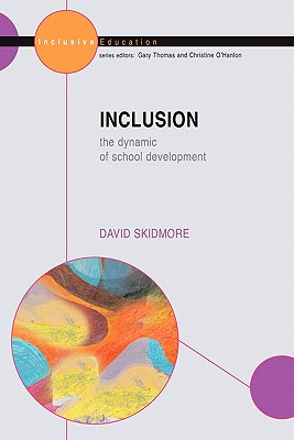 Inclusion: The Dynamic of School Development - Skidmore