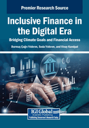 Inclusive Finance in the Digital Era: Bridging Climate Goals and Financial Access