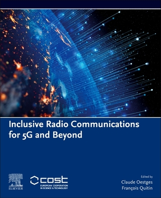 Inclusive Radio Communications for 5G and Beyond - Oestges, Claude (Editor), and Quitin, Francois (Editor)