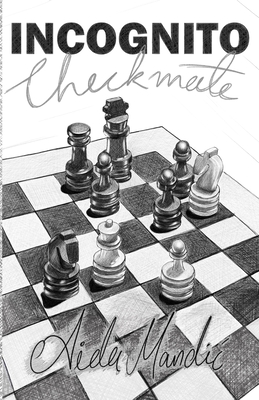 Incognito Checkmate - Mandic, Aida