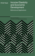 Income Elasticity and Economic Development: Methods and Applications